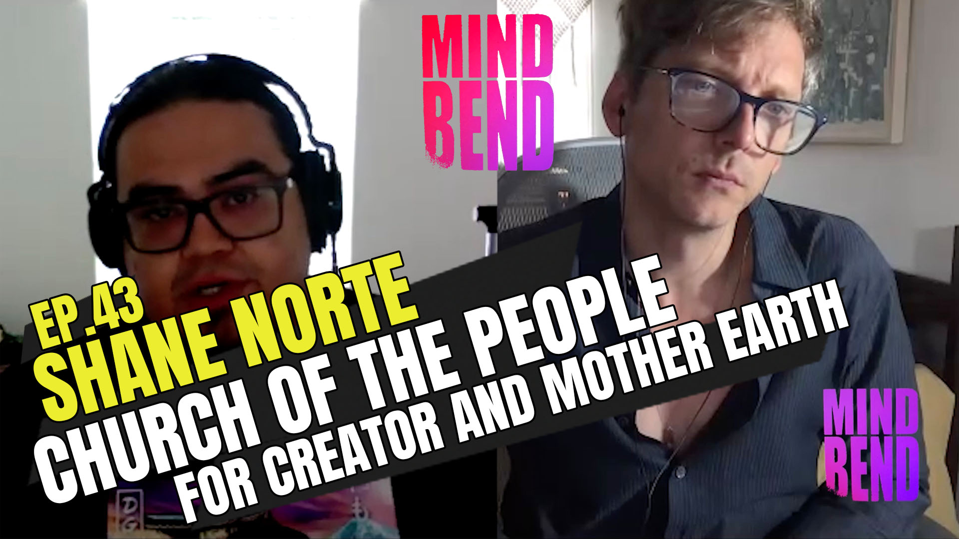 EP 43 SHANE NORTE - CHURCH OF THE PEOPLE FOR CREATOR AND MOTHER EARTH